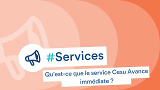 Particulier employeur  qu’estce que le service Cesu Avance immédiate [upl. by Buerger542]