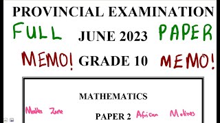 Mathematics Grade 10 JUNE 2023 PAPER 2 Memo mathszoneafricanmotives mathswithadmirelightone [upl. by Edyak955]