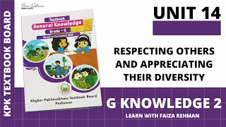 General Knowledge  Class 2  Unit 14  Respecting Others and Appreciating their Diversity [upl. by Fai]