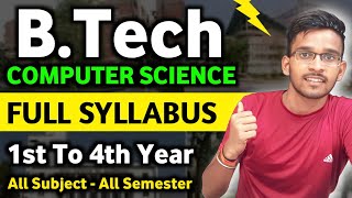 BTech CSE All Subjects Syllabus 1st Year to 4th Year  Btech Computer Science Full Syllabus [upl. by Annette]