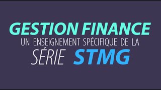 Spécialité Gestion Finance en série STMG [upl. by Kato598]