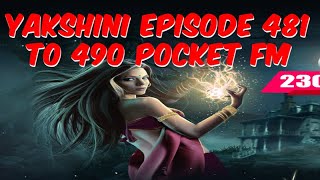 यक्षिणी के अंधेरे रहस्य  Yakshini Episode 481 TO 490 Yakshinis Will Haunt Your Dreams [upl. by Rufina]