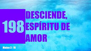 ✅ 198 DESCIENDE ESPÍRITU DE AMOR  HIMNOS ADVENTISTAS CANTADOS [upl. by Efren]