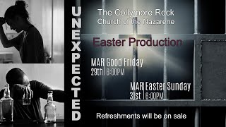 quotThe Unexpectedquot  The Easter Production [upl. by Radburn]