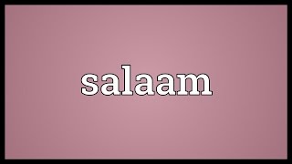 Salaam Meaning [upl. by Shayne]