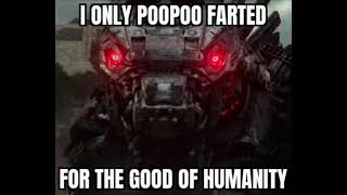 i only poopoo farted for the good of humanity [upl. by Neerihs]