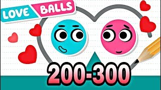 Love balls  Levels 200300 3 estrellas Gameplay [upl. by Enegue]