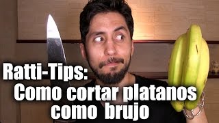 RattiTips Como cortar platanos sin pelarlos  ChideeTv [upl. by Liggett340]