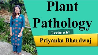 Plant Pathology 1 By Priyanka Bhardwaj Maam  पादप रोग विज्ञान  Marathon Lecture  Agri Coaching C [upl. by Christa820]