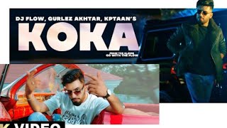 DJ FLOW  Koka Full Video DR ZEUS  Kptaan  Gurlez  Go With The Flow  Latest Punjabi Songs 2024 [upl. by Eihpos]