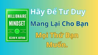 Tư Duy Triệu Phú Hãy Để Tư Duy Mang Lại Cho Bạn Mọi Thứ Bạn Muốn  Bài Học Vô Giá TV [upl. by Hum230]