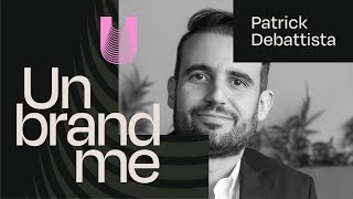 Pay Yourself First Mastering Personal Finance with Patrick Debattista  The Unbrandme Podcast EP014 [upl. by Enilauqcaj]