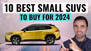 MOST RELIABLE Small SUVs To Buy For 2024  Top 10 Best [upl. by Ahgem]