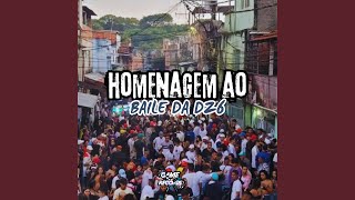 Homenagem ao Baile da DZ6 [upl. by Cykana]