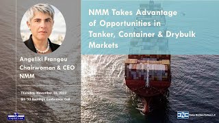 NMM Takes Advantage of Opportunities in Tanker Container amp Drybulk Markets  Q3 22 [upl. by Rist62]