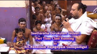 Seetharama Gurukulam VedaSri  Veda Class Running by Nannilam Rajagopala Ganapadigal [upl. by Einohpets]