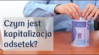 Czym jest kapitalizacja odsetek Bankowiki  PKO Bank Polski [upl. by Oca]