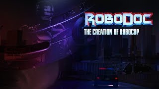 RoboDoc The Creation of Robocop 2019  Trailer HD [upl. by Anahsor]