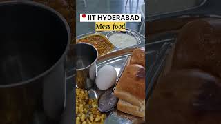 IIT Hyderabad Mess food iithyderabad iit iith messfood canteen youtube youtubeshorts shorts [upl. by Ulrike]