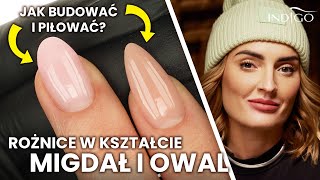 Kształty paznokci migdał czy owal Poradnik budowania i piłowania paznokci żelowych  Indigo Nails [upl. by Tudela992]