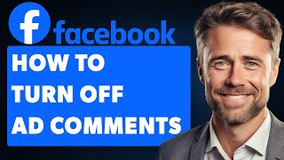 How To Automatically Turn Off Facebook Ad Comments Full 2024 Guide [upl. by Hausmann418]