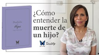 Como entender la muerte de un hijo Duelario  Tanatotip  Gaby Tanatóloga [upl. by Nylia]