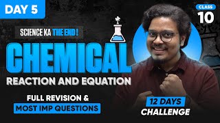 Chemical Reactions and Equations CLASS 10  Full Chapter Revision amp Most Expected Questions [upl. by Legnaleugim]