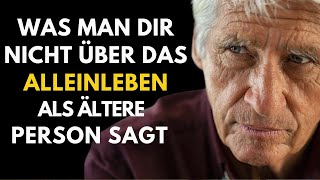 Dinge die man dir nicht über das Alleinleben als ältere Person sagt [upl. by Ocker97]