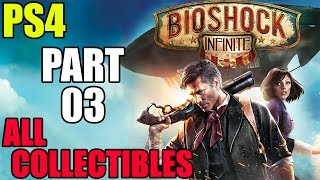 BioShock Infinite PS4 All Collectibles Walkthrough Part 3 No Commentary Gameplay [upl. by Ainet]