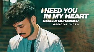 Nadeem Mohammed  I Need You In My Heart Official Nasheed Video Vocals Only 2022 [upl. by Devina]