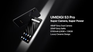 Officially introducing 48MP UMIDIGI S3 Pro [upl. by Philipson]