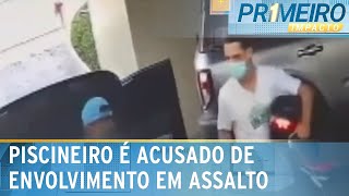 quotPiscineiro do crimequot acusado de passar informações para roubo de casa  Primeiro Impacto 230124 [upl. by Klement]