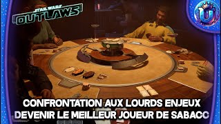 STAR WARS  OUTLAWS  CONFRONTATION AUX LOURDS ENJEUX DEVENIR LE MEILLEUR JOUEUR DE SABACC [upl. by Avik]