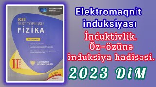 İnduktivlikÖzözünə induksiya hadisəsi DİM Fizika2023 toplusu [upl. by Dita]