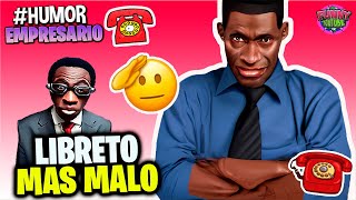 👔El Empresario de artistas El libreto mas Malo  VIDEO CHISTOSO Humor Loquillo [upl. by Etka391]