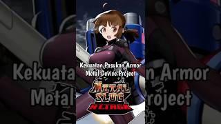 Kekuatan Pasukan Armor Metal Device Project di Game Metal Slug Attack [upl. by Annaynek]