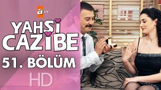 Yahşi Cazibe 51 Bölüm [upl. by Amoihc12]