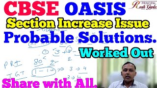 CBSE Section Increase Problem  Probable Solutions  OASIS  SARAS  Affiliation [upl. by Addiel288]