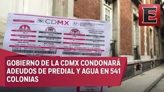 Gobierno de la CDMX condonará pago de predial y agua [upl. by Wilden795]