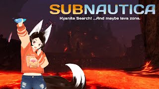 Kyanite please and thank you  Subnautica [upl. by Zilvia670]