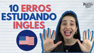 10 erros que você comete ao estudar Inglês [upl. by Kristen]