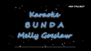 BUNDA  Melly Goeslaw Karaoke versi orchestra [upl. by Josey257]