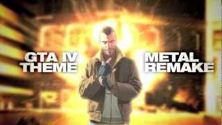 GTA IV Main Theme  Metal Remake [upl. by Enileme]