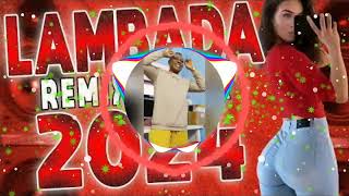 LAMBADA REMIX 2024 REFE 10 X PAIZINHO SHOW ZAP 02198984136033 [upl. by Theodore395]