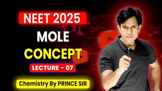 Mole Concept class 11 For NEET 2025  Covered All Concept amp PYQs  Physical Chemistry L7 [upl. by Lemhaj]