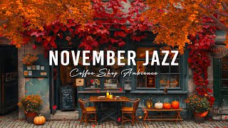 November Jazz List for Study Work – Old Coffee Shop Ambience and Relaxing Jazz Music [upl. by Sydel]