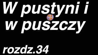 Henryk Sienkiewicz  W pustyni i w puszczy  rozdział 34 z 47  Cały audiobook [upl. by Cindee]