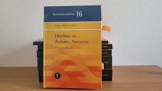 História da Álgebra Abstrata uma introdução  Textuniversitários 16 [upl. by Inat456]