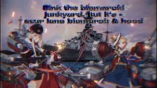 Sink The Bismarck  Junkyard but its Azur lane HMS HOOD amp KMS BISMARCK [upl. by Eicnarf]