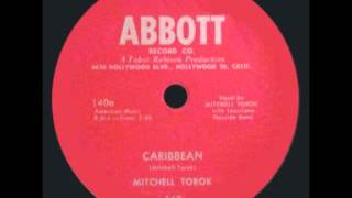 MITCHELL TOROK  Caribbean Both 1953 AND 1959 Versions [upl. by Sethi443]